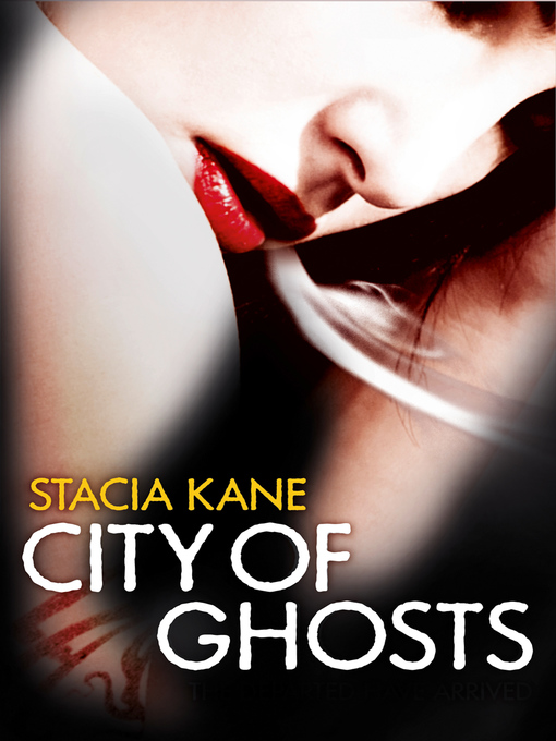 Title details for City of Ghosts by Stacia Kane - Available